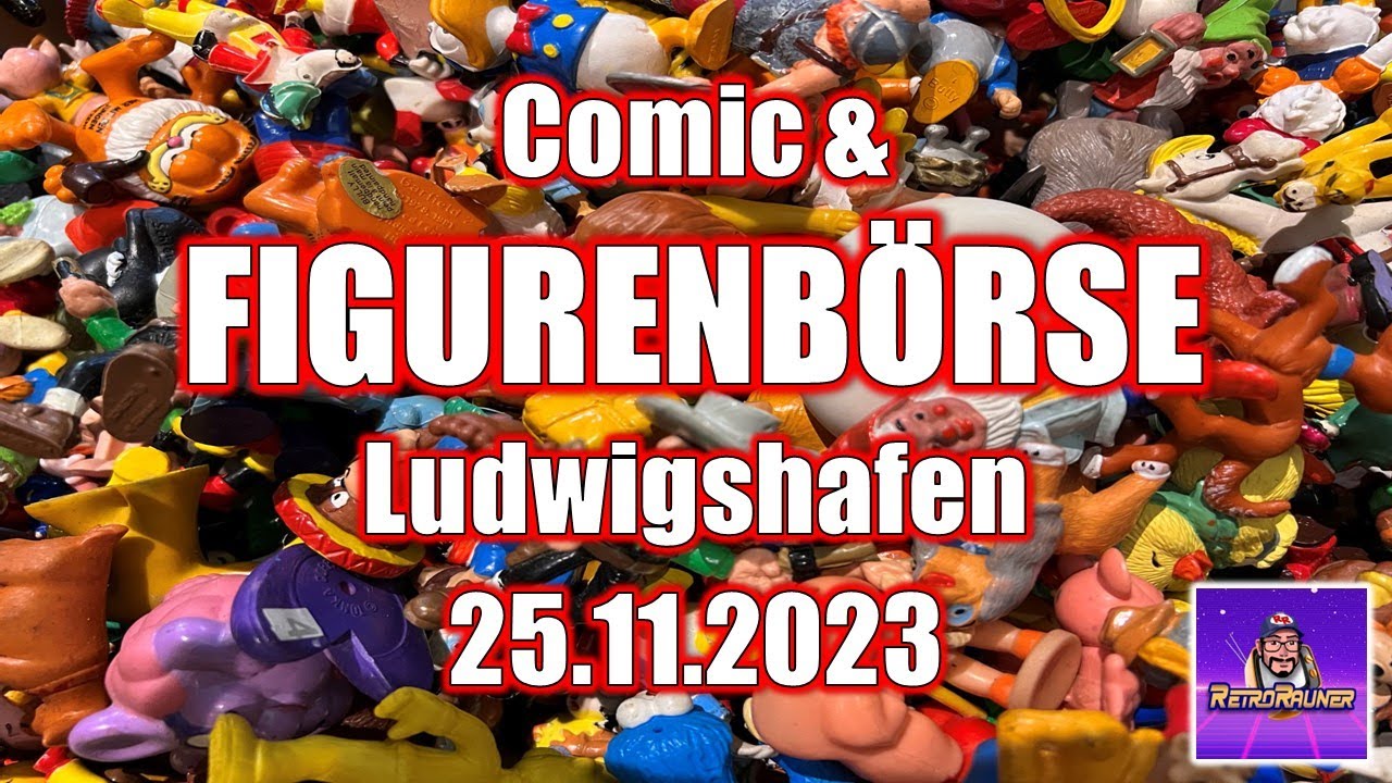 Mein erstes Mal 😱 Comic & Figurenbörse Ludwigshafen | 25.11.2023 | VINTAGE & RETRO Toys 😍