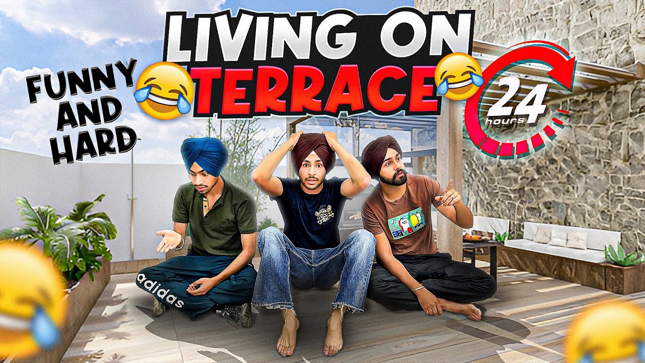 Living on terrace for 24 hours😱 - ਛੱਤ ਉੱਤੇ 24 ਘੰਟੇ ਰਹਿਣਾ😂 - Being Brand