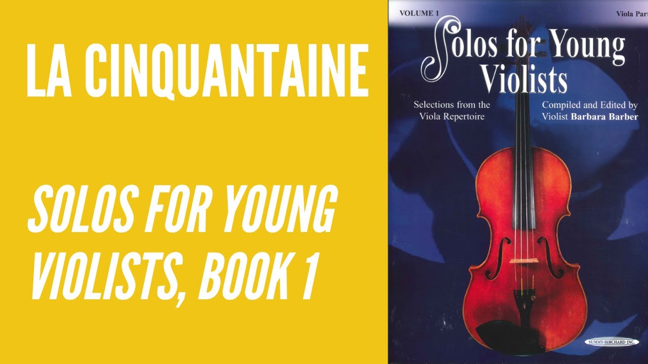 La Cinquantaine // Solos for Young Violists, Book 1, Tutorial & Play-Through