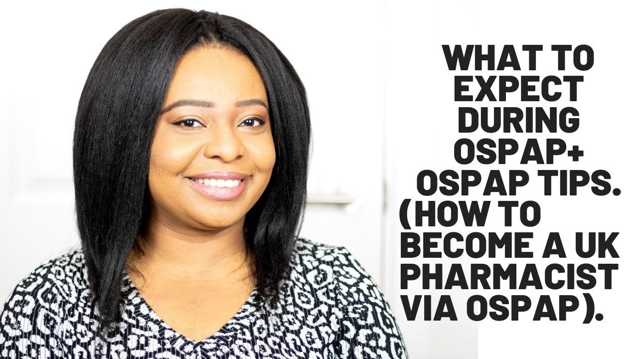 How to Become a UK Pharmacist via OSPAP // What to Expect During OSPAP (Tips)
