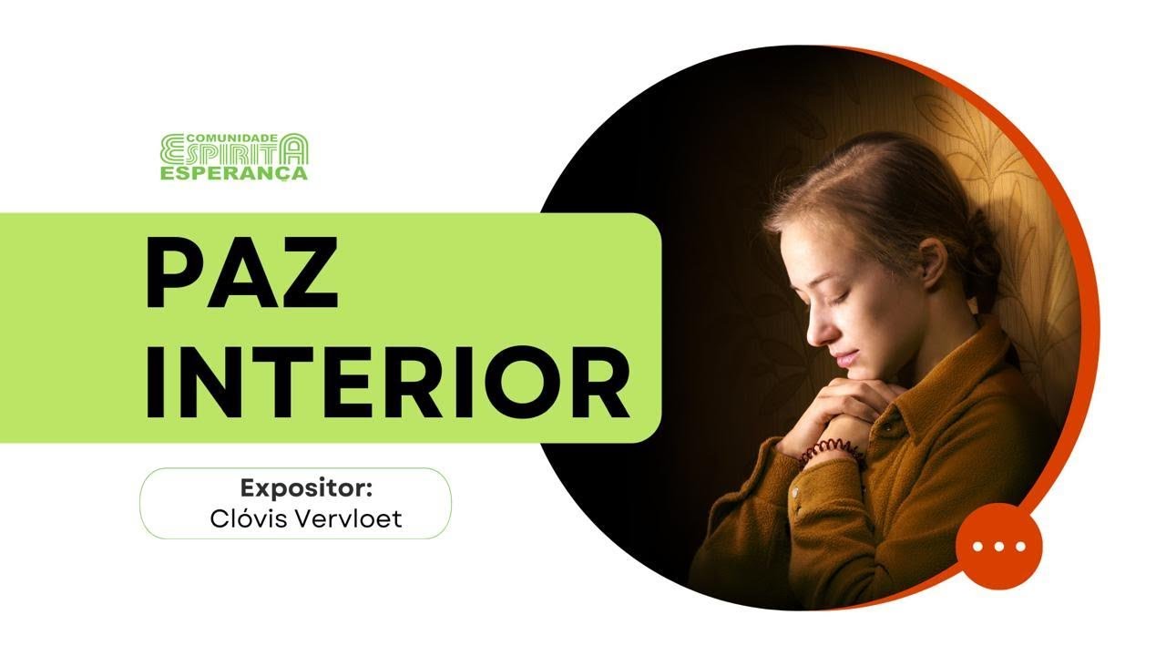 Palestra doutrinária: Paz interior, com Clóvis Vervloet.