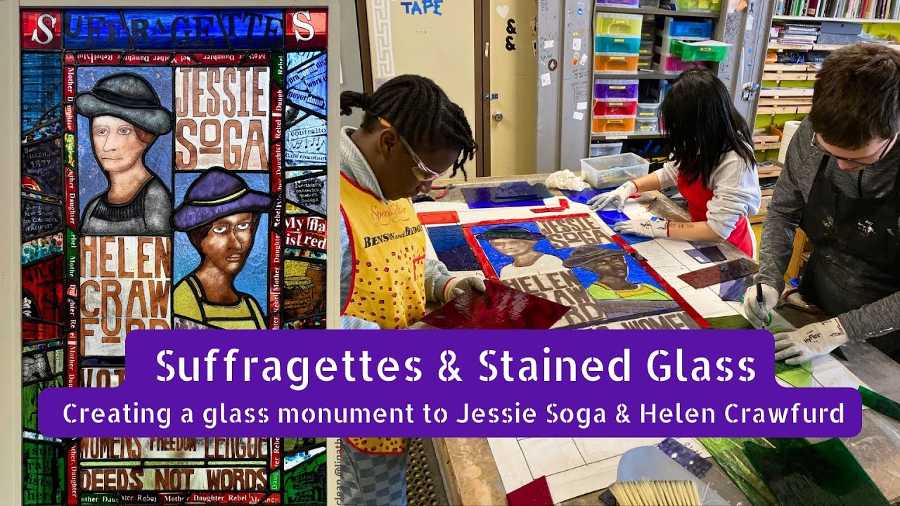 Suffragettes and Stained Glass – Creating a Glass Monument to Jessie Soga and Helen Crawfurd