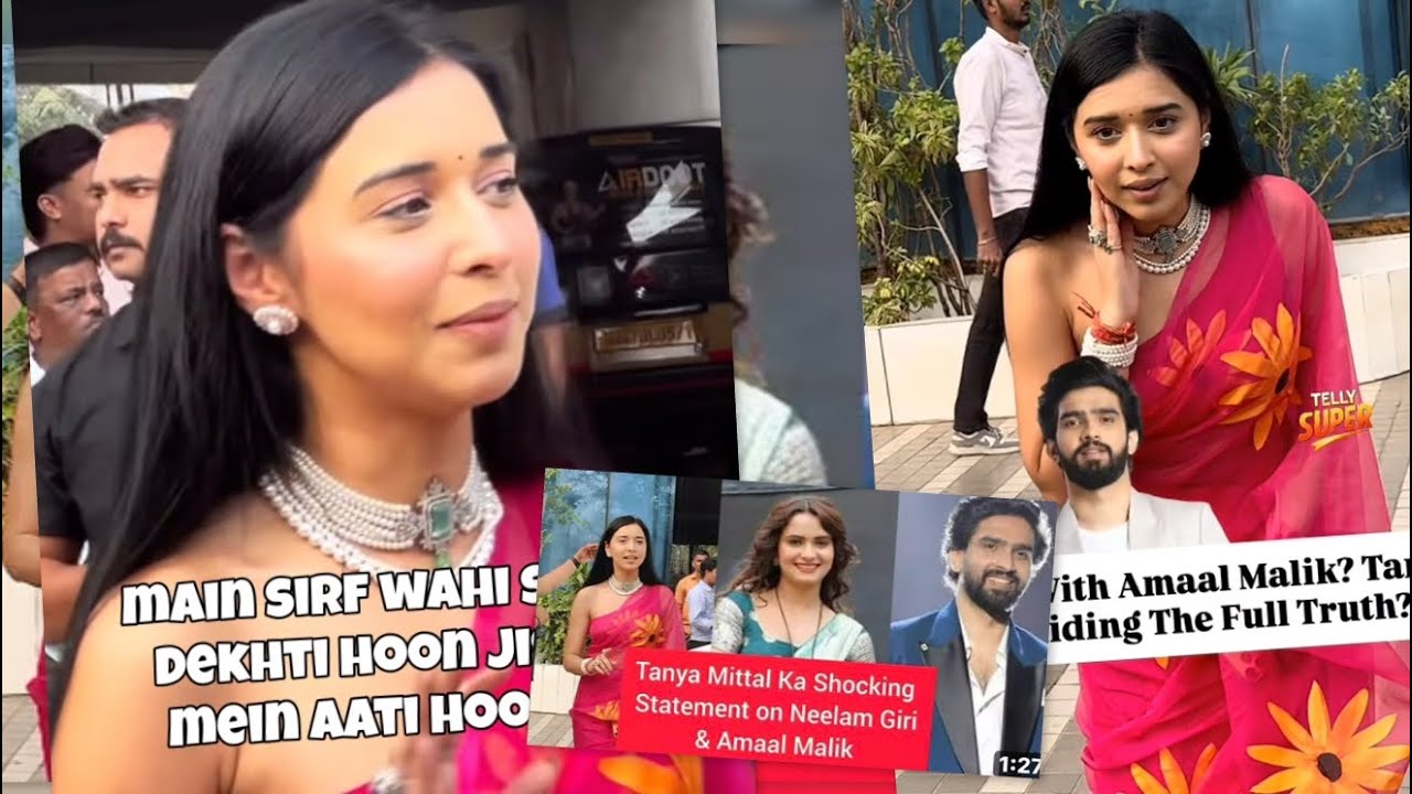 Amaal ke sath song kab aa raha hai /Tanya ne Neelam ke bare mein kya boli itni badi baat 😱