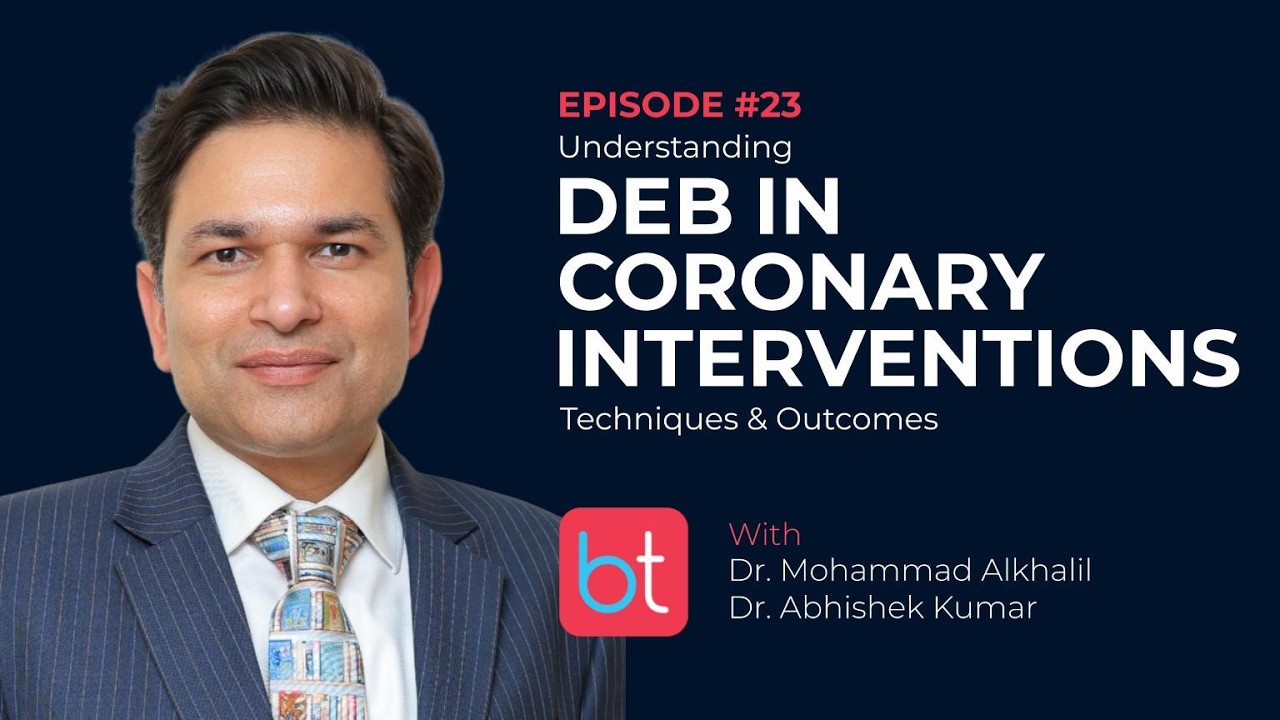 Understanding DEB in Coronary Interventions: Techniques & Outcomes w/ Drs. Alkhalil & Kumar | Ep. 23