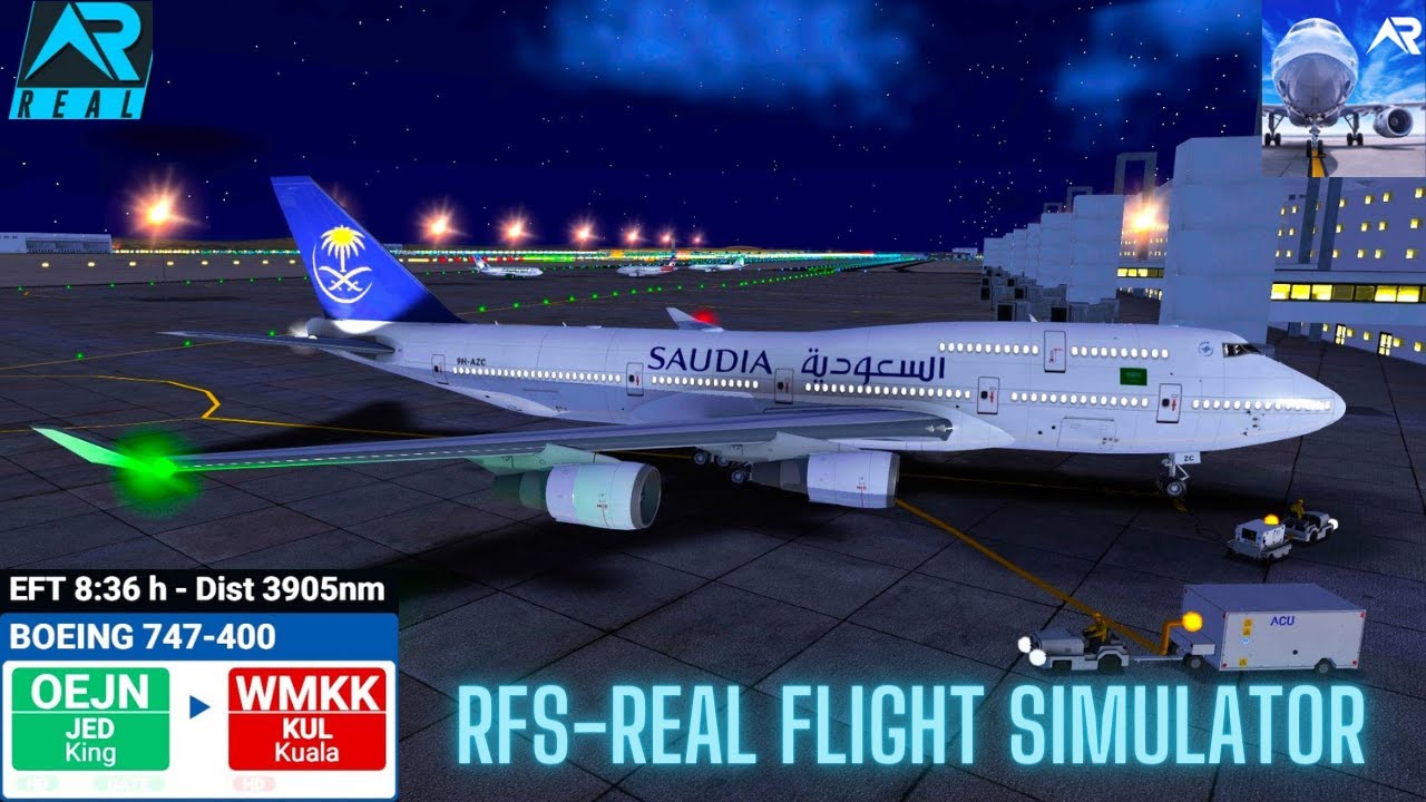 RFS–Real Flight Simulator–Jeddah–To–Kuala Lumpur–Full Flight–B747–400 Saudi Airlines–FHD–Real Route