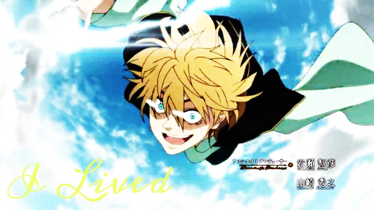 [Black Clover] [AMV] Luck Voltia - I Lived