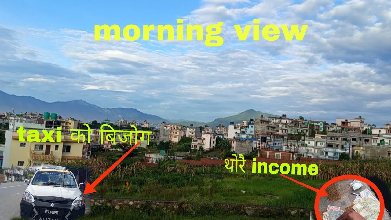 (taxi )सङग चै  बर्गेनिन गर्छ थोरै पैस मा   (privet) गाडी  मा जति भन्यो तेतिमै मान्छ त