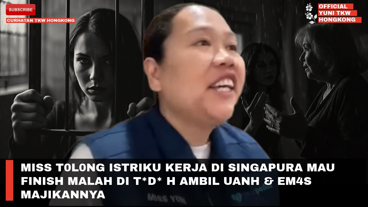 MISS T0L0NG ISTRIKU KERJA DI SINGAPURA MAU FINISH MALAH DI T*D* H AMBIL UANH & EM4S MAJIKANNYA 