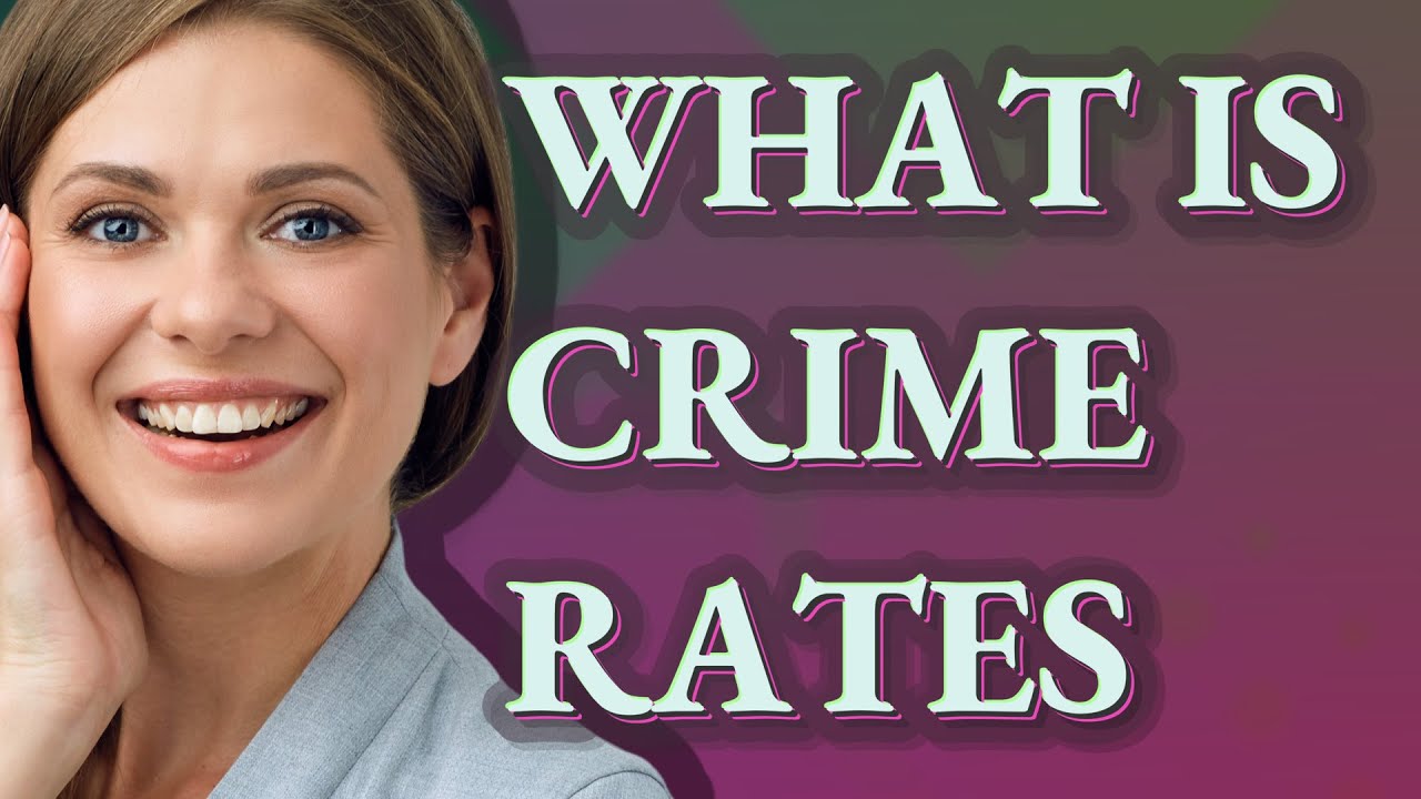 Crime rates | meaning of Crime rates