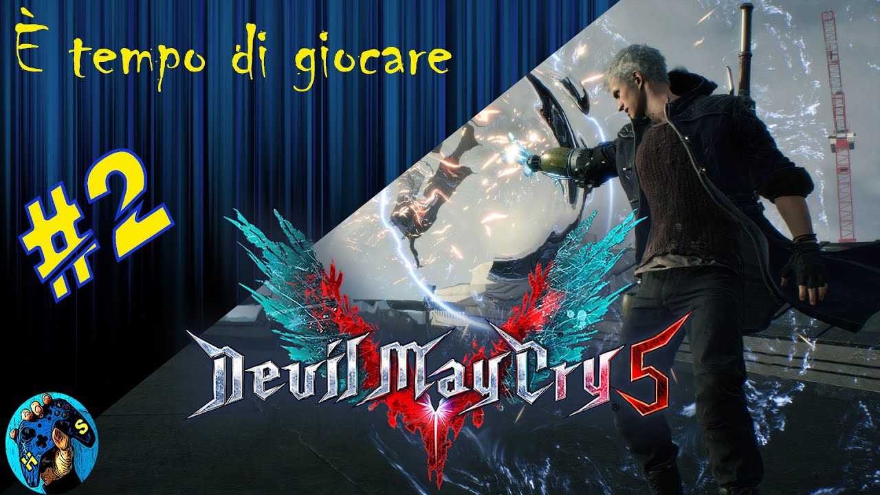 DEVIL MAY CRY 5 - Gameplay ITA -PC- #2 - GOLIATH + MISSIONE SEGRETA 1