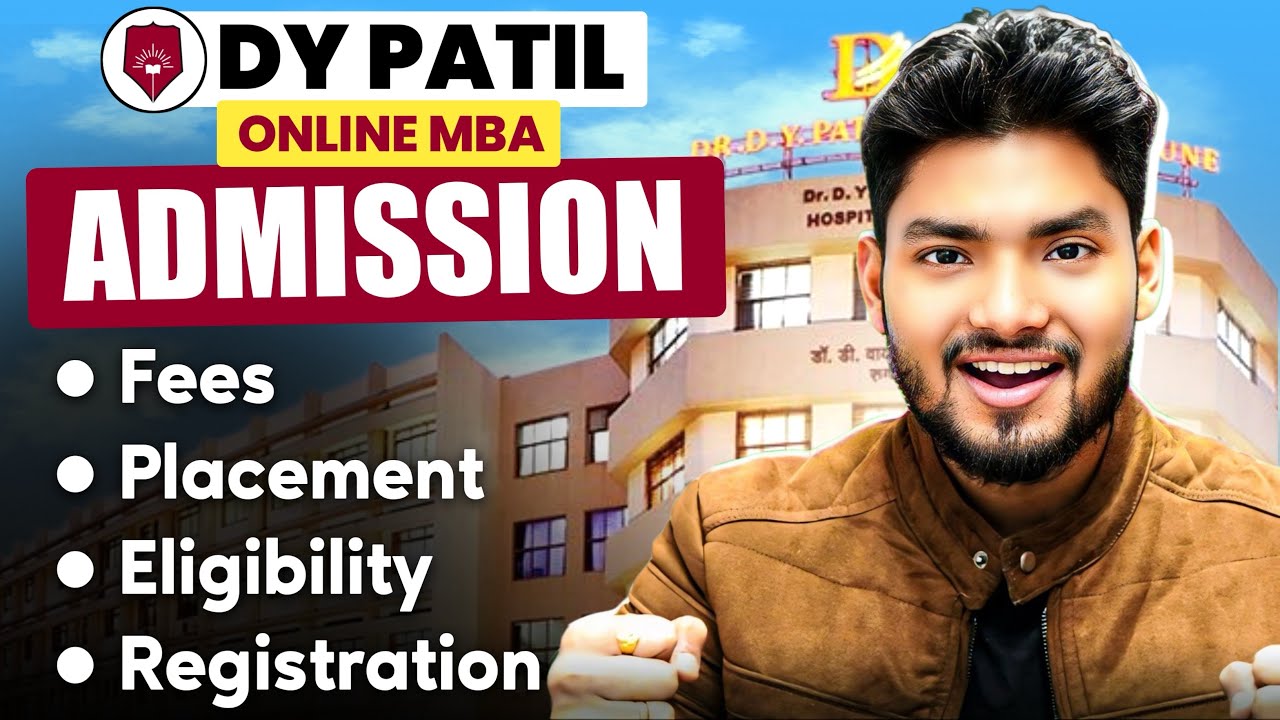 DY Patil Online MBA Admission Process: Fees, Eligibility, Registration,&nbsp;Placement