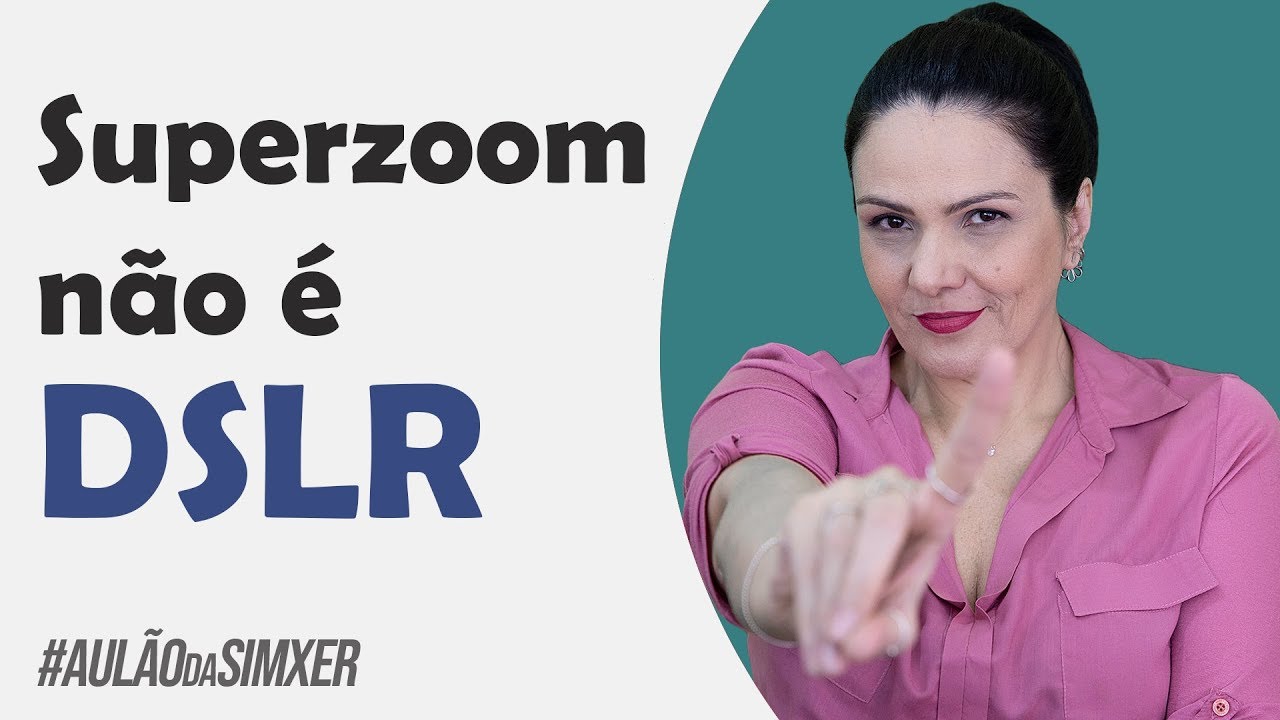 Superzoom não é DSLR