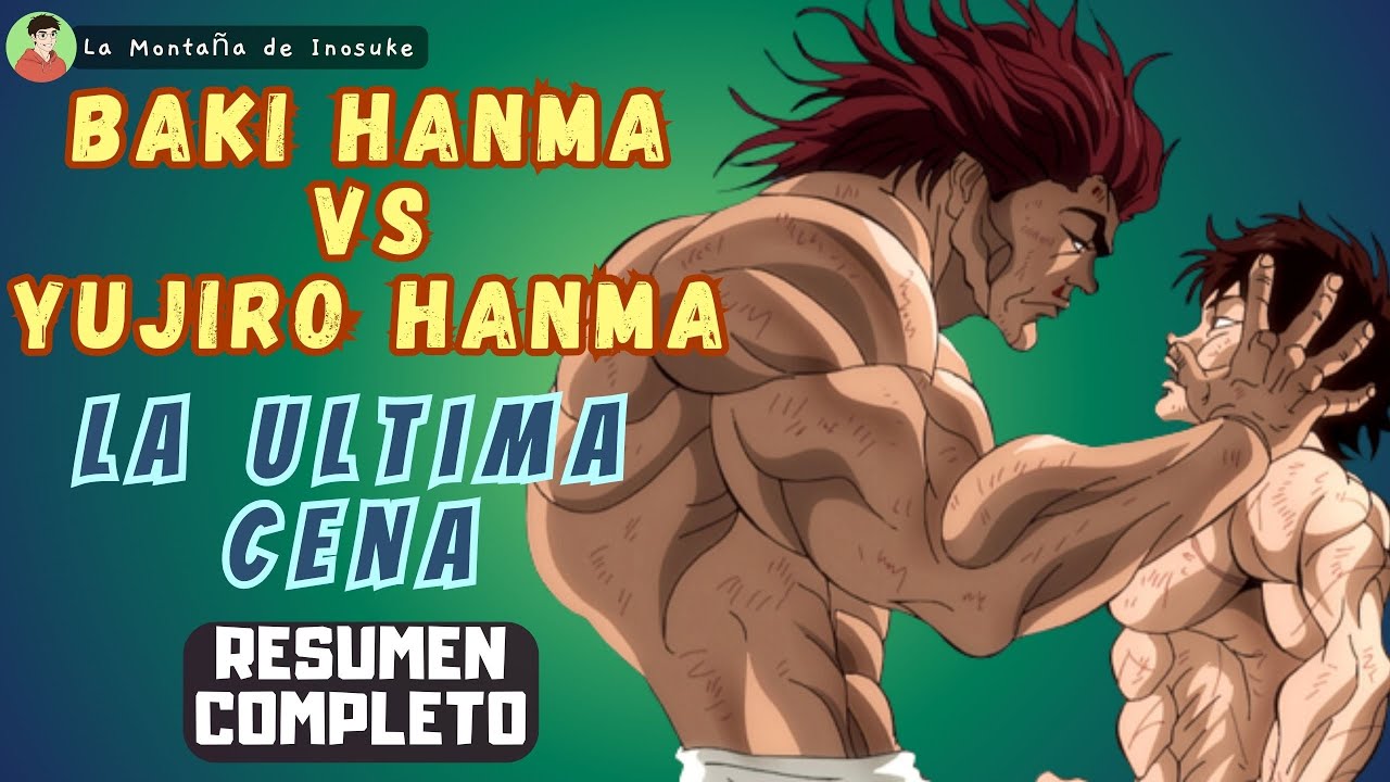 BAKI HANMA VS YUJIRO HANMA (Resumen Completo) | BAKI HANMA: SON OF OGRE TEMPORADA 2
