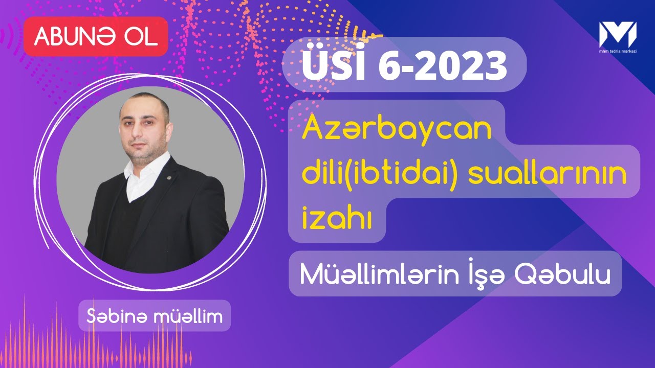 ÜSİ 6-2023 |İbtidai Azərbaycan dili suallarının izahı | Zaur müəllim #miq #azərbaycandili