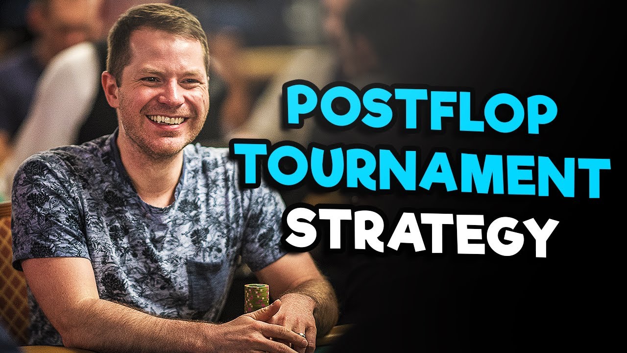 Mastering The Fundamentals: Late Stage Tournament Strategy
