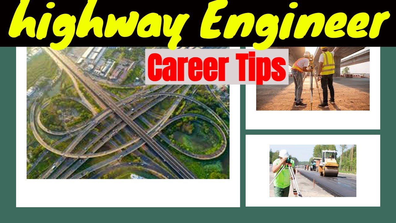 How to become a successful Highway Engineer ?