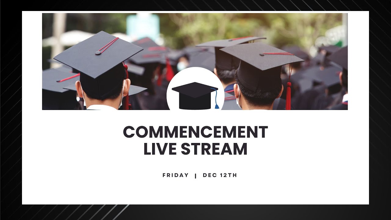 2025 December Commencement : 2PM Ceremony