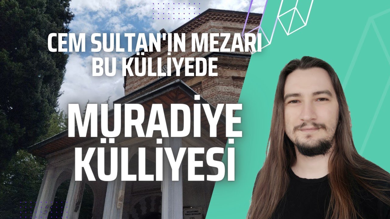 Muradiye K&uuml;lliyesi - Erken D&ouml;nem Osmanlı Mimarisi