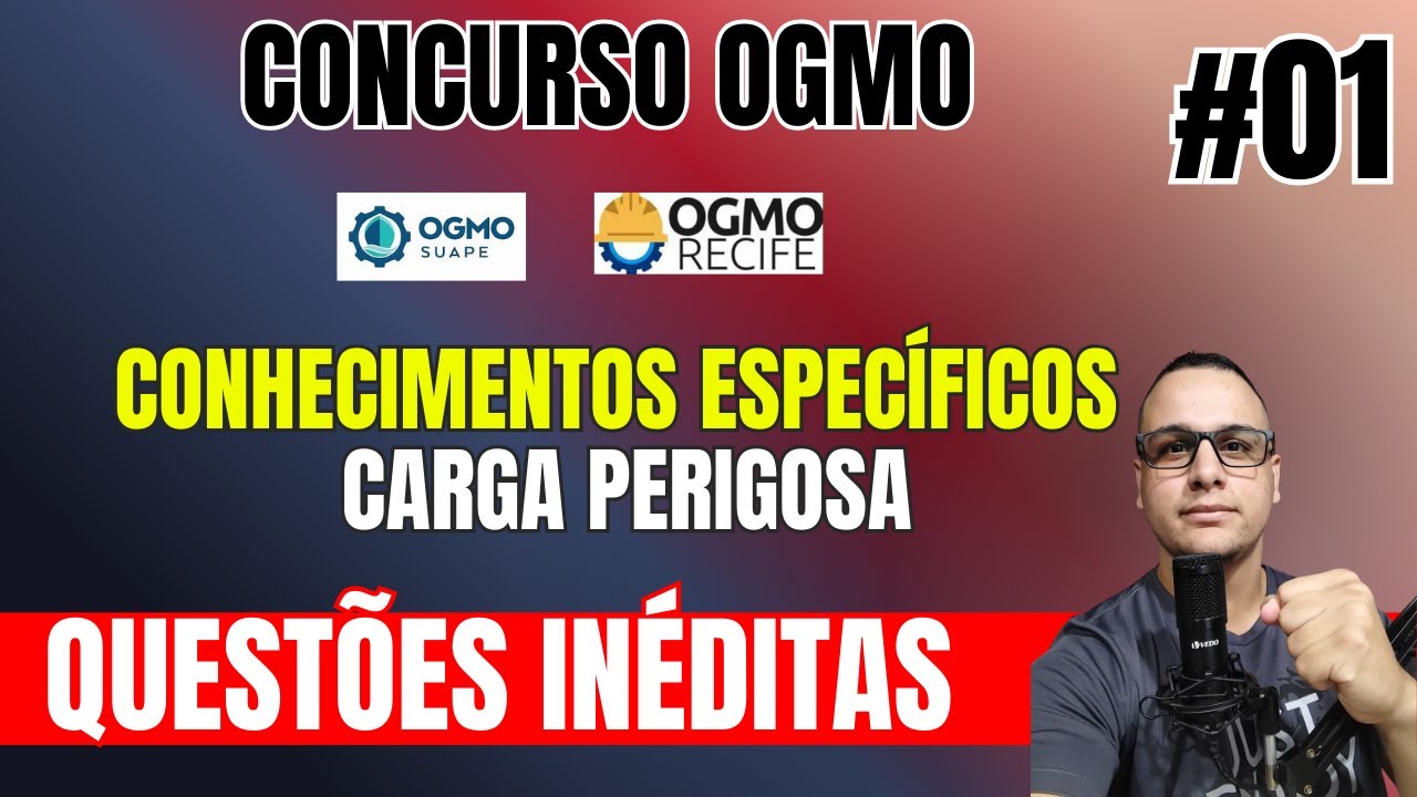#01 CONHECIMENTOS ESPEC&Iacute;FICOS Carga perigosa QUEST&Otilde;ES IN&Eacute;DITAS OGMO RECIFE + SUAPE CAPATAZIA ESTIVA
