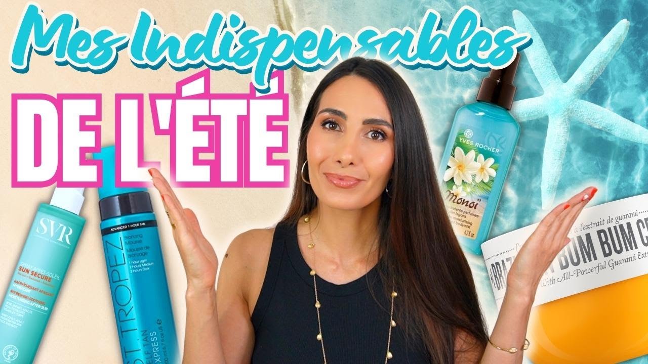 🏖 MES INDISPENSABLES DE L'ÉTÉ !! Soins Visage, Corps, Cheveux, Complément Alimentaire