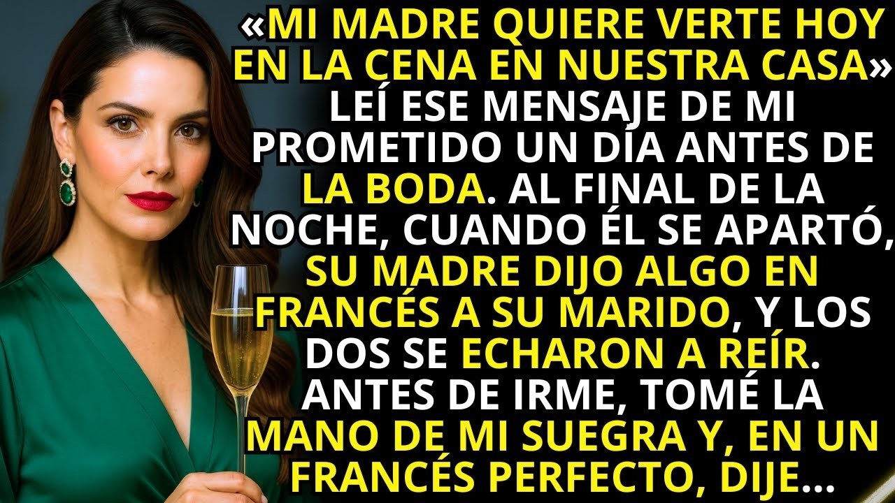 «Mi madre quiere verte hoy en la cena en nuestra casa» me dijo mi prometido un día antes de la bo