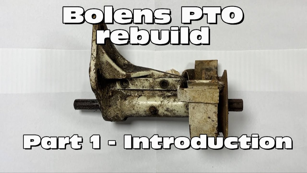 Bolens PTO rebuild - Part1 (Introduction)