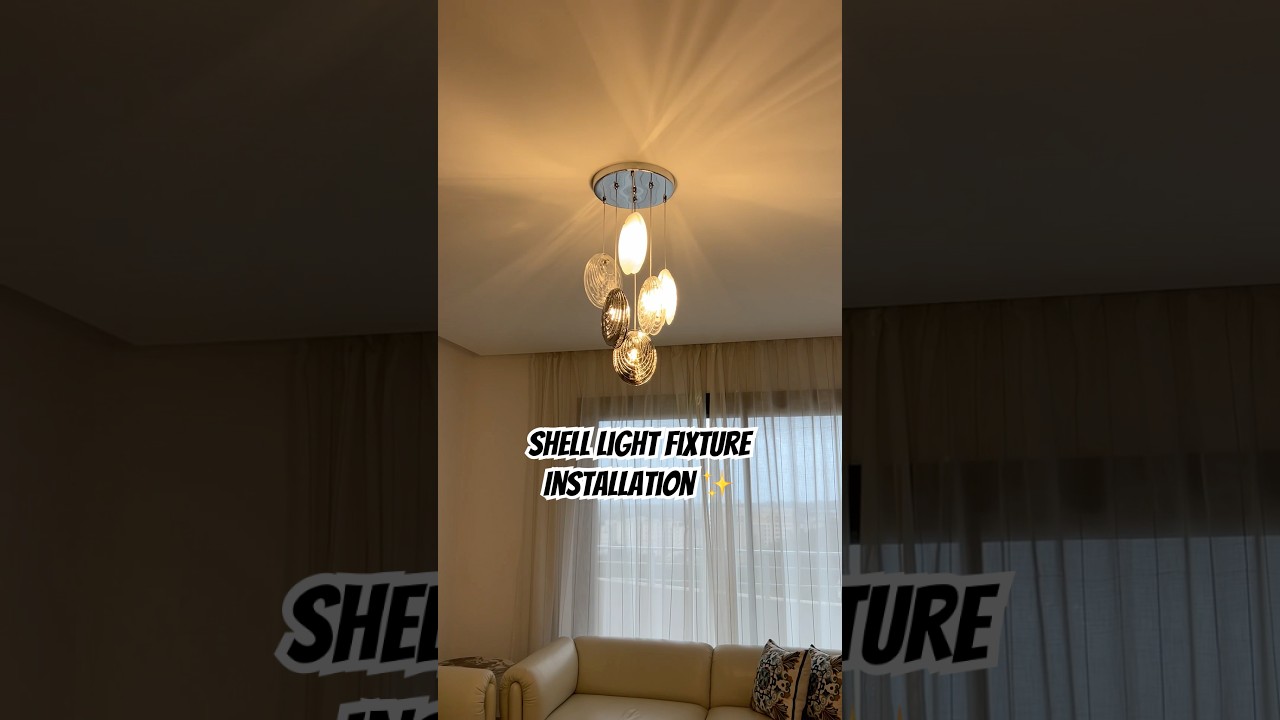 Shell Light Fixture Installation ✨