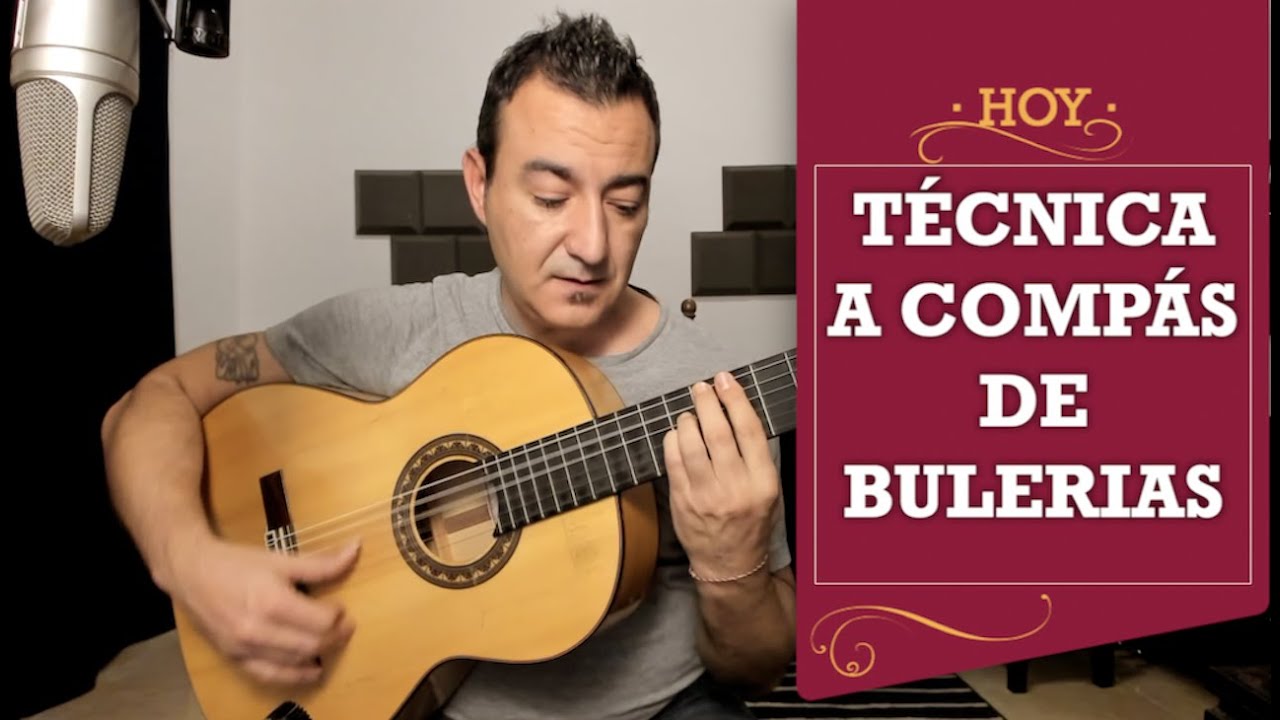 COMO ESTUDIAR TÉCNICA A COMPÁS DE BULERIAS