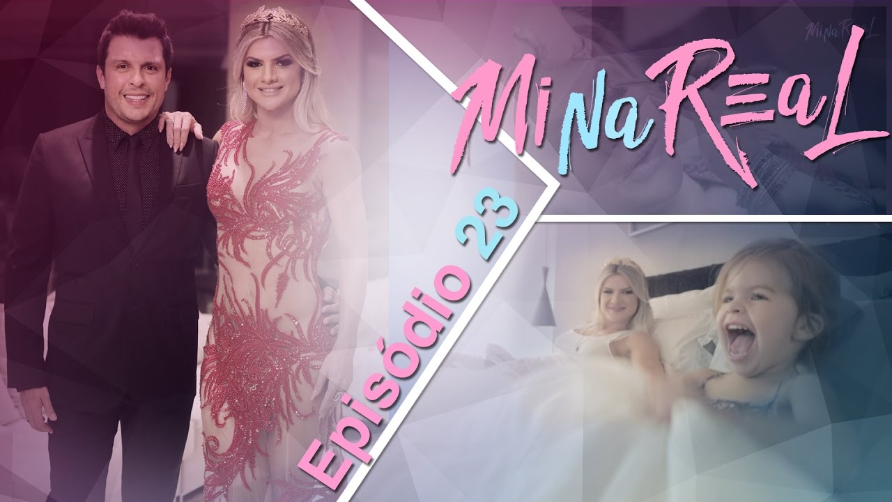 MiNa Real |  Episódio 23