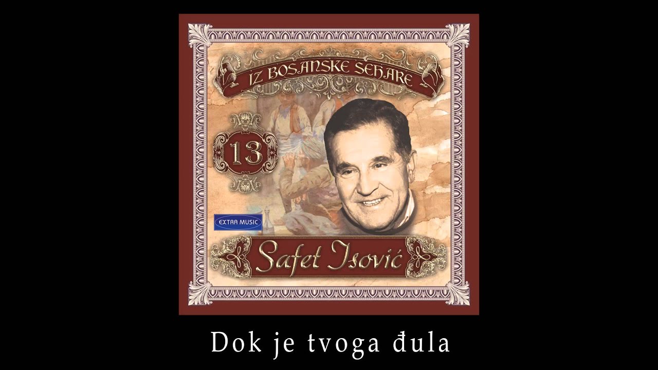 Safet Isovic - Dok je tvoga djula - (Audio 1988)