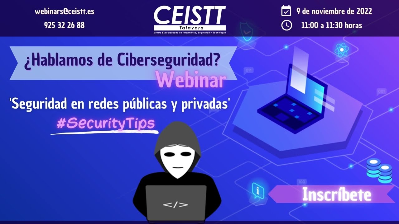 Webinar Seguridad en las Redes Públicas y Privadas