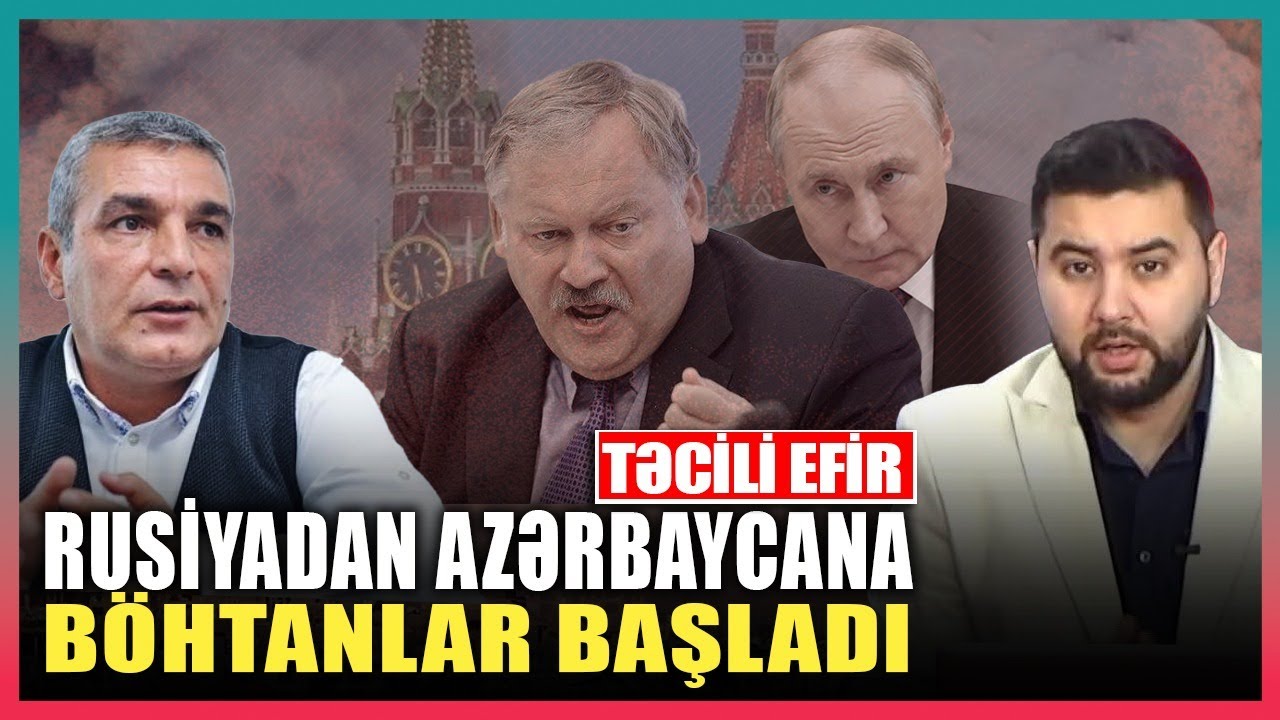 Rusiyadan Bakıya inanılmaz böhtanlar başladı- Natiq Cəfərli ilə QIRMIZI MASA