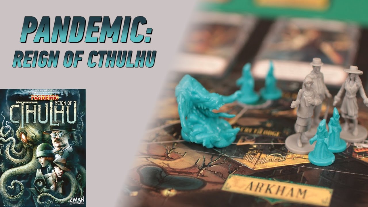 Геймплей #33 - Pandemic Reign of Cthulhu