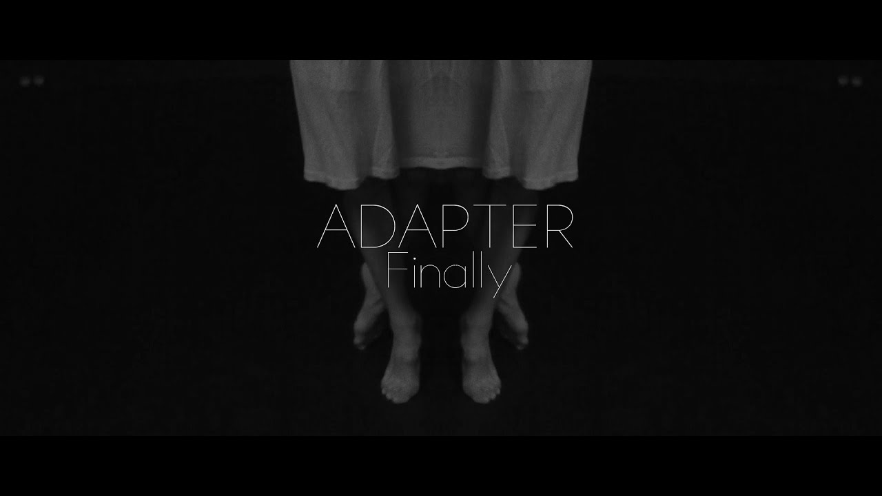 Adapter - Finally [Zoo:Technique]