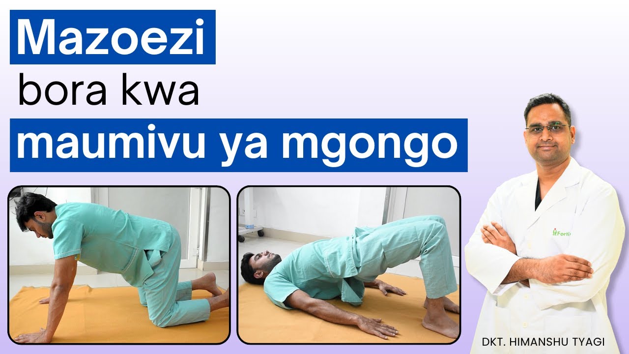 Mazoezi bora kwa maumivu ya mgongo | Best Exercises for Back Pain in Swahili Kenya