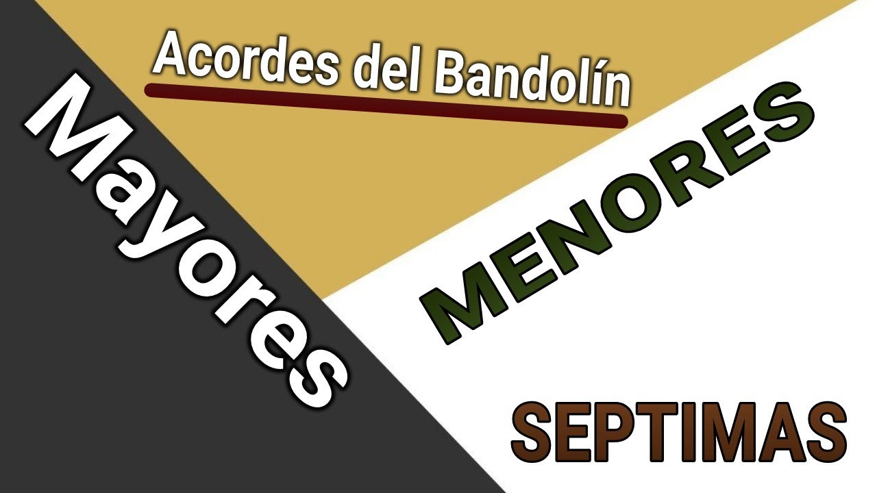 Acordes en bandolín de uso frecuente, explicado detalladamente