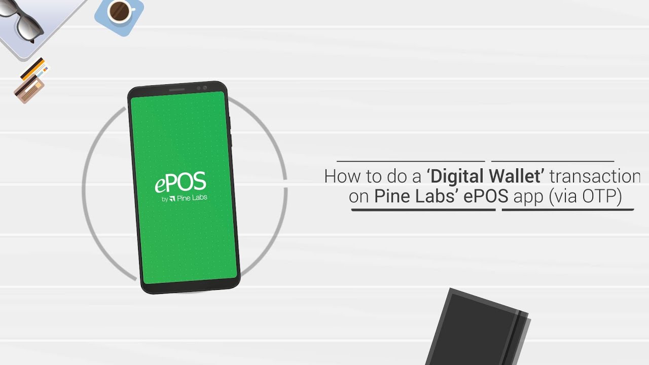 How to do a Digital Wallet transaction using Pine Labs' ePOS app