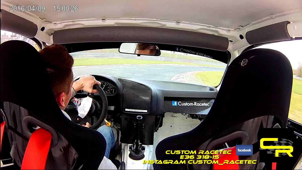 Custom Racetec 09.04.2016 Nordschleife N&uuml;rburgring 318is e36 BTG 08:26