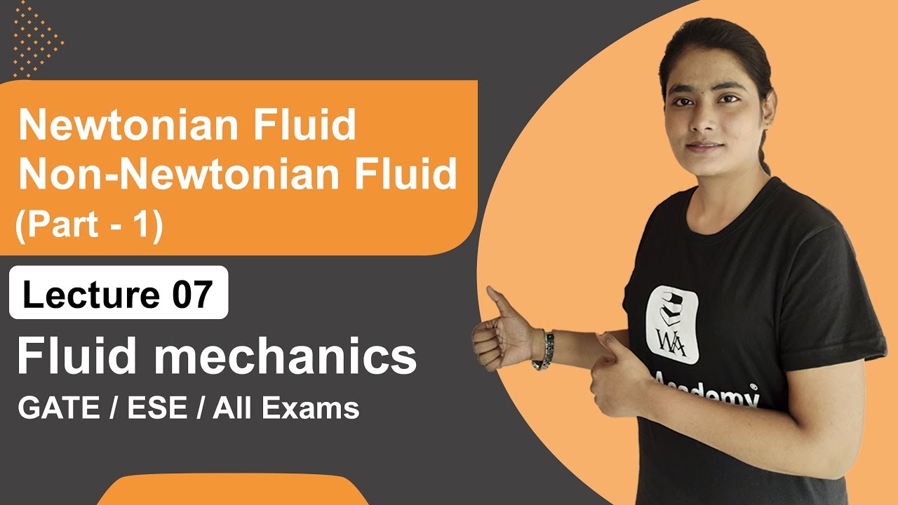 Newtonian Fluid and Non Newtonian Fluid in hindi | Fluid mechanics GATE lectures | Well Academy