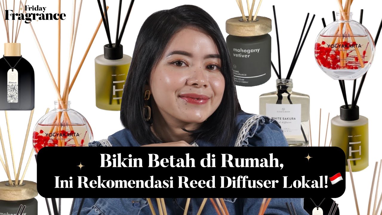 Reed Diffuser yang Bikin Rumah Super Wangi! | Friday Fragrance