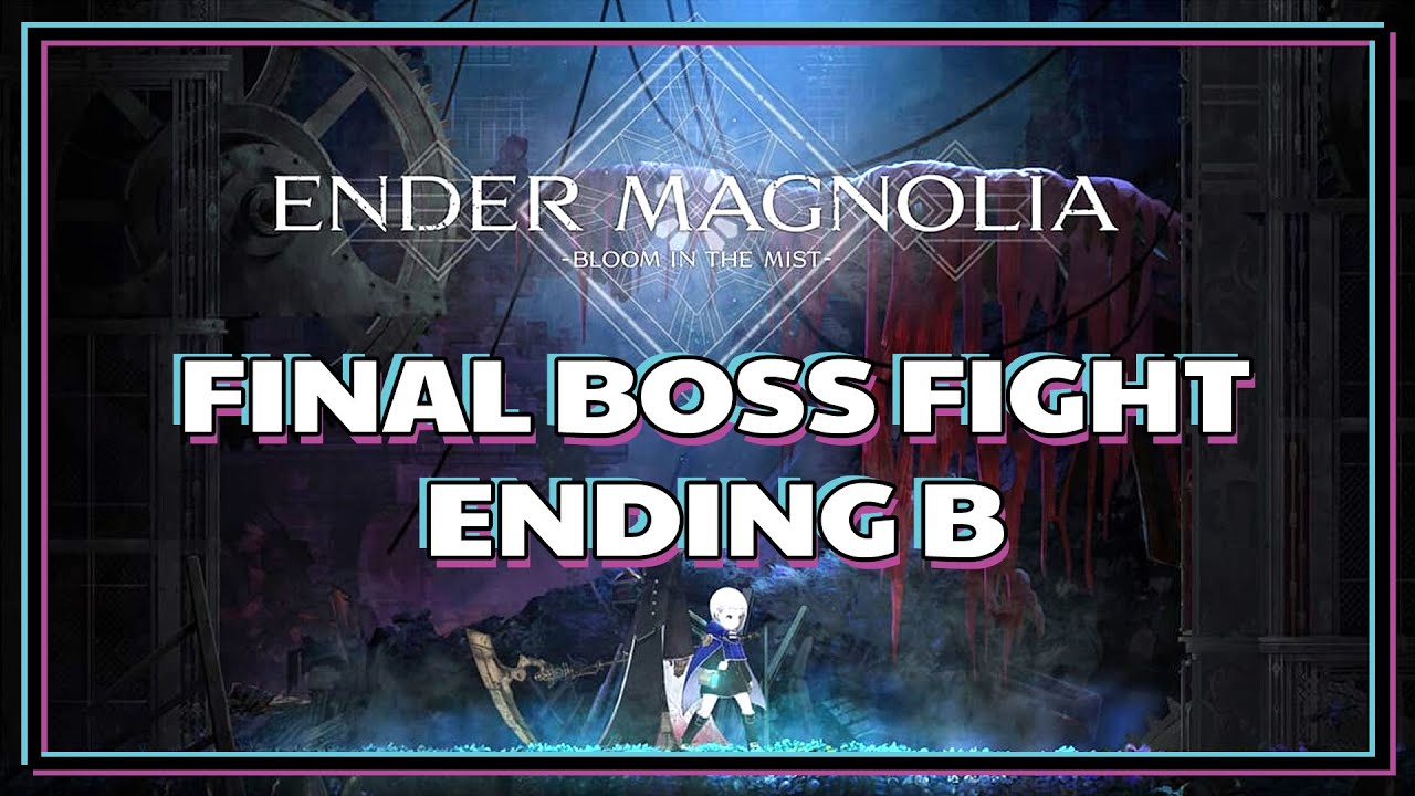 Ender Magnolia Playthrough - Final Boss Fight - Ending B