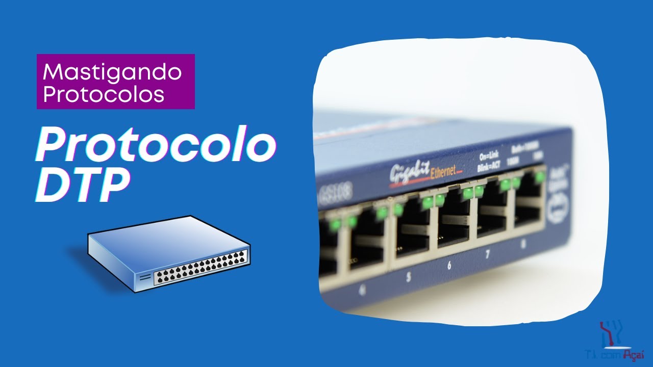 Dynamic Trunking Protocol - Mastigadinho