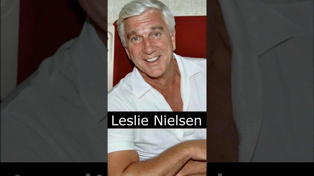 The Life and Death of Leslie Nielsen