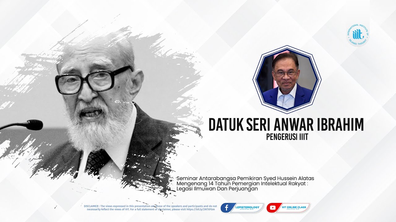 Seminar Antarabangsa Pemikiran Syed Hussein Alatas : Datuk Seri Anwar Ibrahim