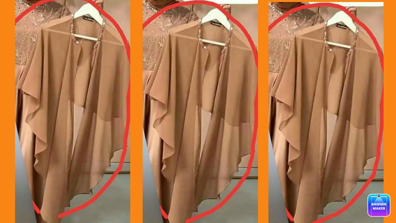 How To Make Trendy Abaya Cape Diy || Cutting and Stitching Abaya Cape || Latest designer Cape