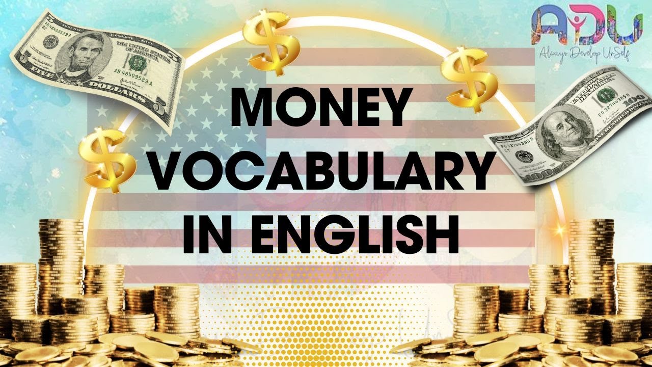 Money vocabulary in English -مفردات المال باللغة الانجليزية-Short