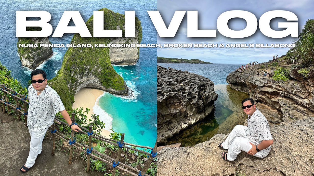 BALI VLOG &bull; Nusa Penida Island, Kelingking Beach, Broken Beach, Angel&rsquo;s Billabong | Ivan de Guzman