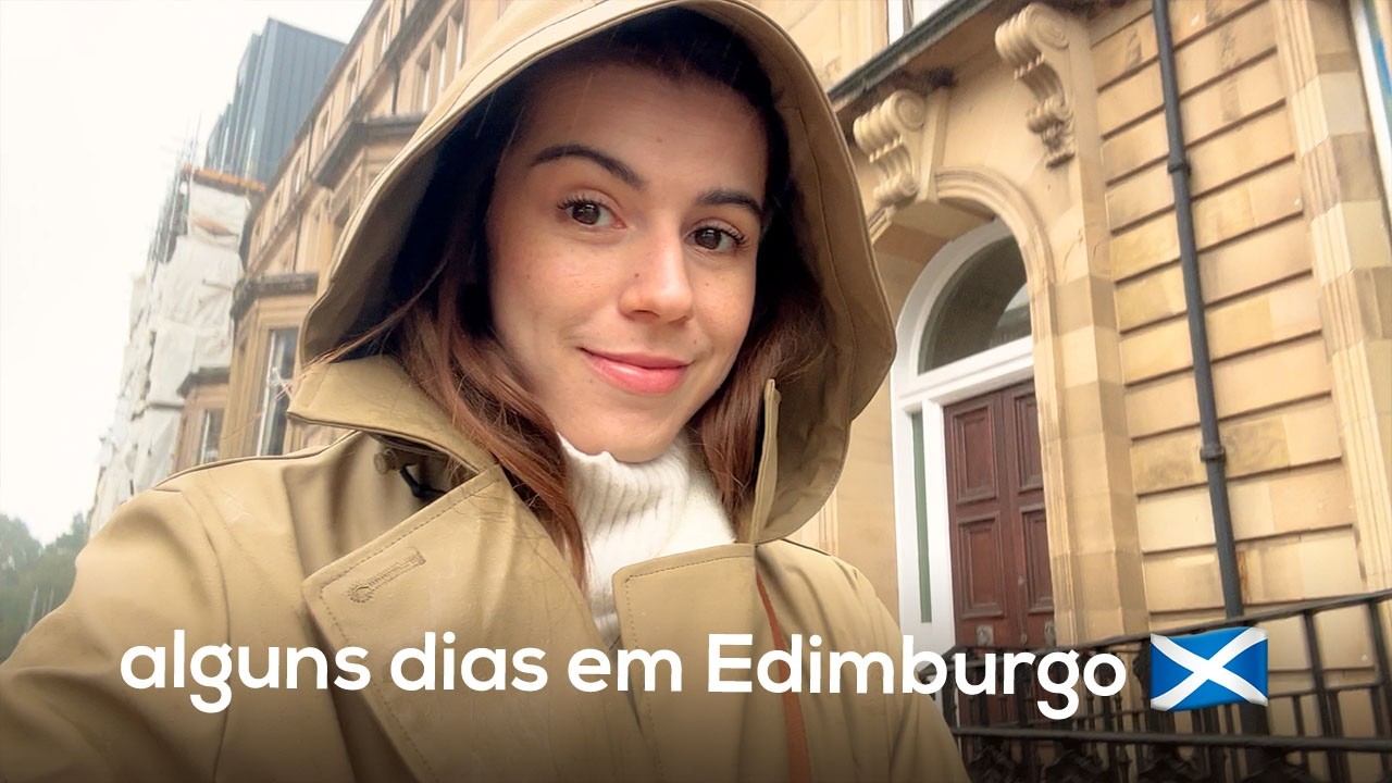 uma semana comigo em Edimburgo, na Escócia 🏴󠁧󠁢󠁳󠁣󠁴󠁿