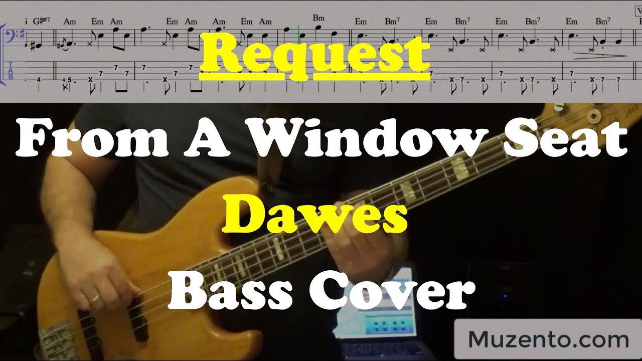 From A Window Seat - Dawes - Bass Cover - Request
