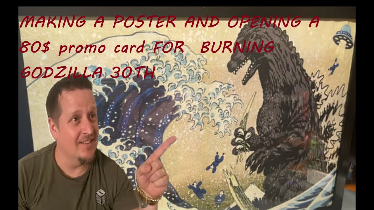 30th anniversary BURNING GODZILLA   RAREST PROMO CARD PULL